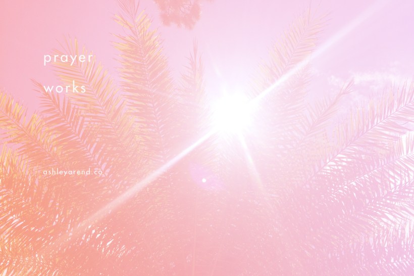 ashley_blog-prayer_works